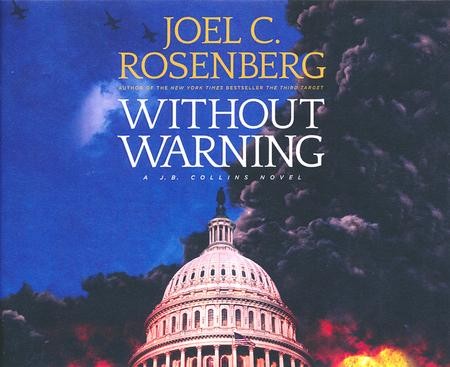 The J. B. Collins Collection: The Third Target / The First Hostage /  Without Warning by Joel C. Rosenberg