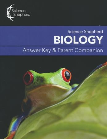 Science Shepherd Biology Answer Key & Parent Companion (3rd Edition ...