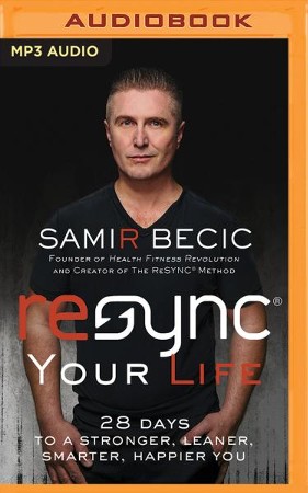 Resync Your Life Unabridged Mp3 Cd Samir Becic 9781543637441 Christianbook Com