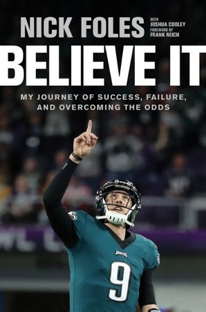 Sneak peek inside Super Bowl champ Nick Foles' new memoir, 'Believe It' -  Good Morning America