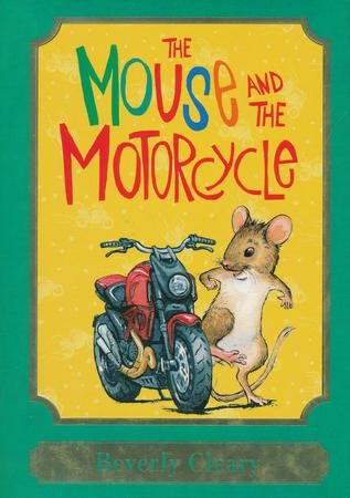 the mouse and the motorcycle by beverly cleary