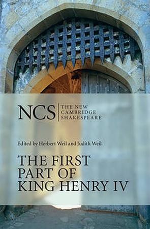 The New Cambridge Shakespeare: The First Part of King Henry IV