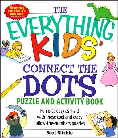 The Everything Kids' Connect the Dots and Puzzles Book: Scot Ritchie ...