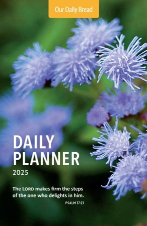 Our Daily Bread 2025 Daily Planner: Our Daily Bread: 9781640703100 ...