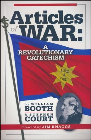 Articles of War: A Revolutionary Catechism: William Booth, Stephen ...