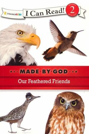 Our Feathered Friends: 9780310721840 - Christianbook.com