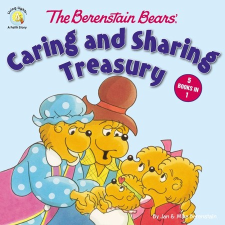 Living Lights: The Berenstain Bears Caring and Sharing Treasury: Jan ...