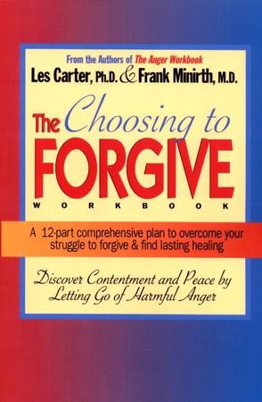 Choosing to Forgive Workbook: Les Carter: 9780785282556 - Christianbook.com