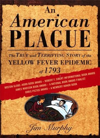 An American Plague: The True and Terrifying Story of the Yellow Fever ...