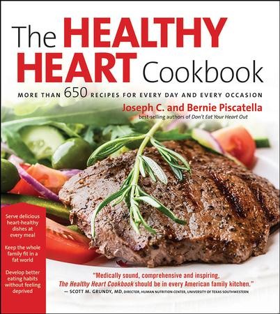 Healthy Heart Cookbook: Over 700 Recipes for Every Day and Every ...