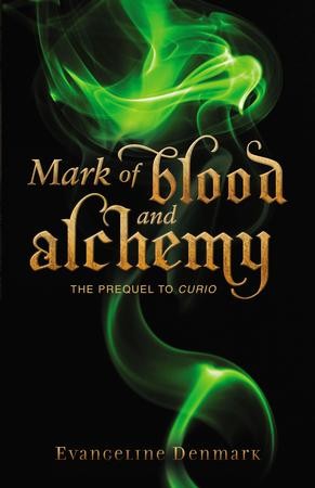 Mark of Blood and Alchemy: The Prequel to Curio - eBook: Evangeline ...