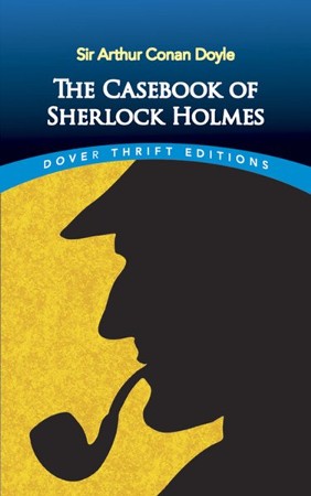 The Case-Book of Sherlock Holmes by Arthur Conan Doyle