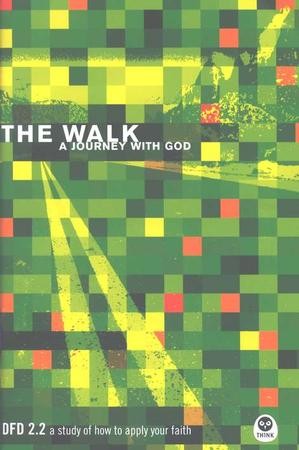 The Walk: A Journey with God DFD 2.2: 9781576836378 - Christianbook.com