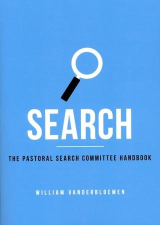 Search: The Pastoral Search Comitttee Handbook - EBook: William ...