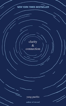 clarity and connection yung pueblo
