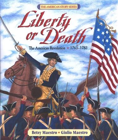 Liberty or Death: Betsy Maestro: 9780688088026 - Christianbook.com