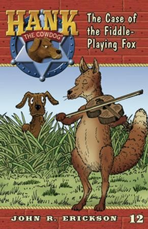 Every Dog Has His Day (Hank the Cowdog, #10) by John R. Erickson