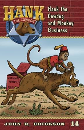 Every Dog Has His Day (Hank the Cowdog, #10) by John R. Erickson