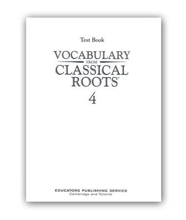 Vocabulary From Classical Roots Blackline Master Test Book 4 ...