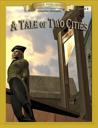 A Tale Of Two Cities: Easy Reading Classics Adapted And Abridged ...