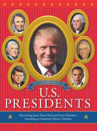 The New Big Book of U.S. Presidents - eBook: Todd Davis, Marc Frey ...