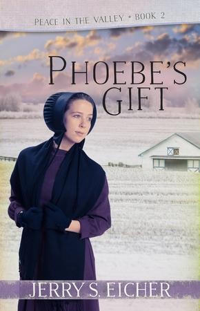 Phoebe's Gift - eBook: Jerry S. Eicher: 9780736969338 - Christianbook.com