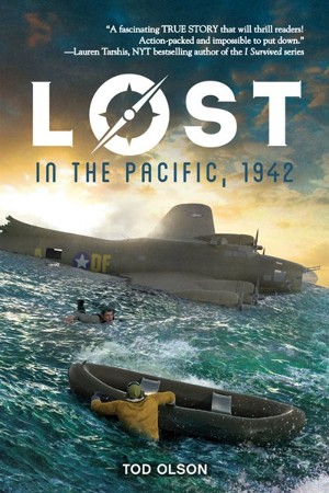 Lost in the Pacific, 1942: Not a Drop to Drink (Lost #1): Tod Olson ...