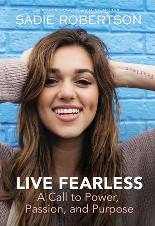 Live Fearless: A Call to Power, Passion, and Purpose - eBook: Sadie ...