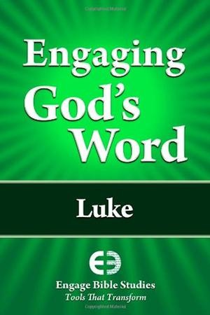 Engaging God's Word: Luke: Community Bible Study: 9781621940081 ...