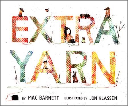 Boston Handmade: Praise for Extra Yarn by Mac Barnett and Jon Klassen