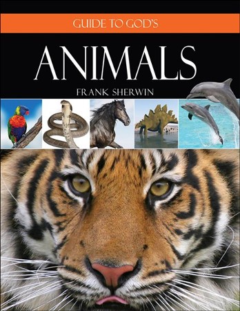 Guide To God's Animals: Frank Sherwin: 9780736965422 - Christianbook.com