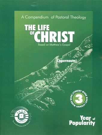 The Life Of Christ: The Year Of Popularity, Book 3