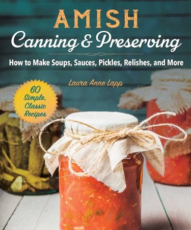 The Homestead Canning Cookbook - (The Homestead Essentials) by Georgia  Varozza (Paperback)