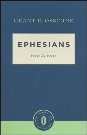 Ephesians Verse By Verse: Osborne New Testament Commentaries: Grant R ...