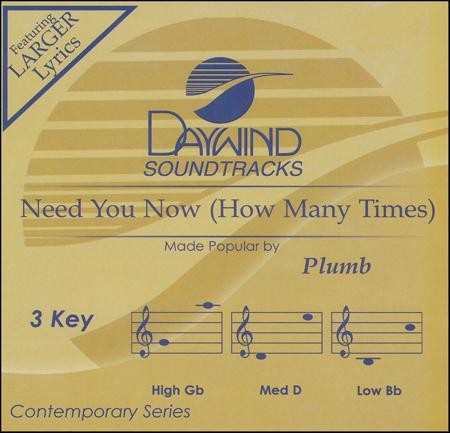 Need You Now (how Many Times), Accompaniment Cd: Plumb - Christianbook.com