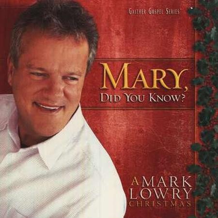 Mary, Did You Know? CD: Mark Lowry - Christianbook.com