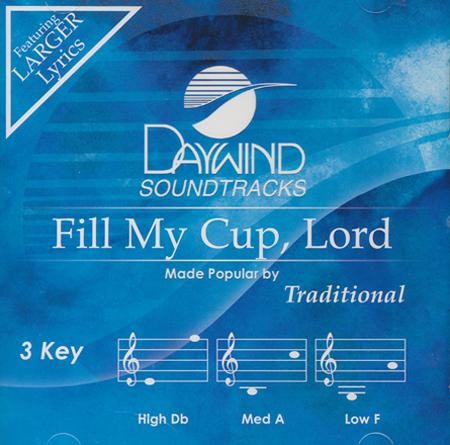 Fill My Cup, Lord, Accompaniment CD - Christianbook.com