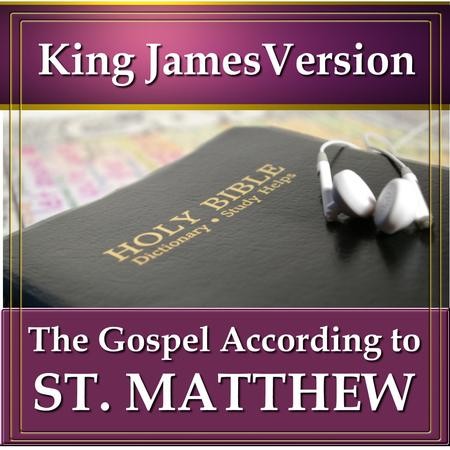 The Gospel According To St. Matthew: King James Version Audio Bible ...