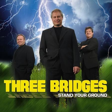 Stand Your Ground [Music Download]: Three Bridges - Christianbook.com