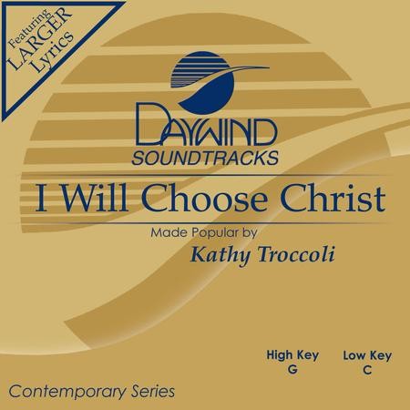 I Will Choose Christ [Music Download]: Kathy Troccoli - Christianbook.com