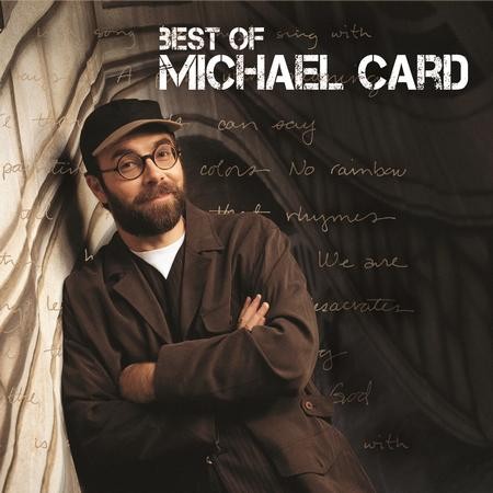 Best Of Michael Card [Music Download] Michael Card  Christianbook.com