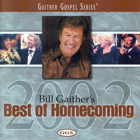 Bill Gaither's Best Of Homecoming 2002 [Music Download]: Bill Gaither ...