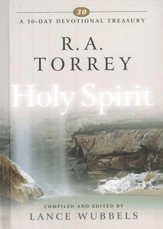 R.A. Torrey on the Holy Spirit