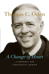 A Change of Heart: A Personal and Theological Memoir