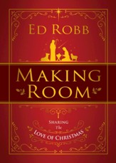 Making Room: Sharing the Love of Christmas