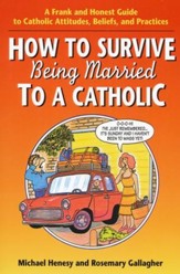 How To Survive Being Married To A Catholic