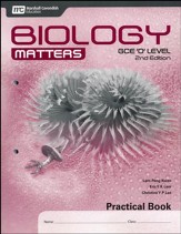 Biology Matters Practical Book: GCE  Ordinary Level 2nd Ed. Grades 9-10