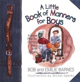 A Little Book of Manners for Boys: A Game Plan for  Getting Along With Others