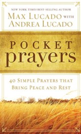 Pocket Prayers: 40 Simple Prayers That Bring Peace and Rest