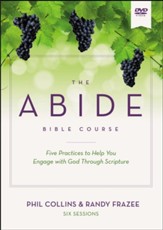 Abide Course Video Study : Five Practices to Help You Engage with God Through Scripture